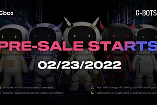 G-BOTS NFT pre-sale will start on February 23