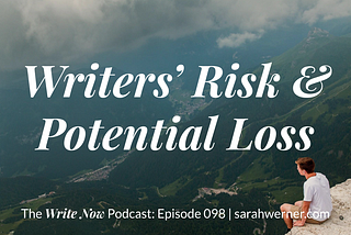 Writers’ Risk And Potential Loss — WNP 098