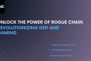 Unlock the Power of Rogue Chain: Revolutionizing DeFi and Gaming