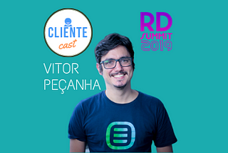 #19 Cliente Cast no RD Summit — Entrevista com Vitor Peçanha