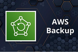 Mastering Data Protection: AWS Backup.