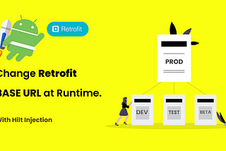 Change Retrofit Base URL on Runtime.