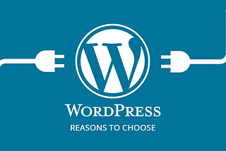 Why you should choose WordPress for Web Development?