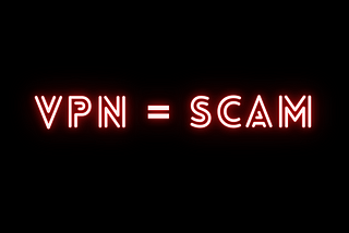 Why VPN — SCAM