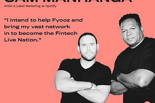 Spotify’s Manhanga is latest music influencer to join Fyooz