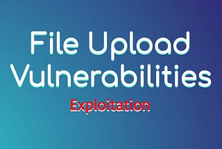 Art of Unrestricted File Upload Exploitation