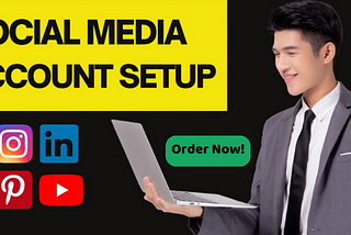 I Will Create and Setup Your Facebook, LinkedIn, Instagram, Twitter YouTube & Pinterest Account!