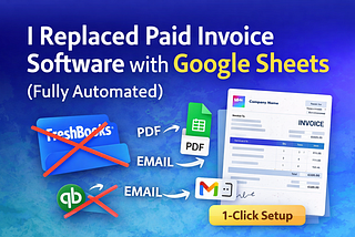I Replaced Paid Invoice Software with Google Sheets (Fully Automated)