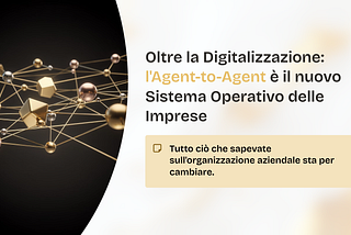 🔴 Oltre l’Informatizzazione, oltre la Digitalizzazione: