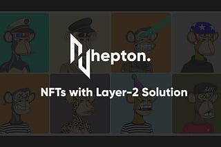 NFTs with the layer-2 Blockchain