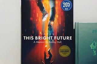 |“This Bright Future” by Bobby Hall | -Book Recommendation-