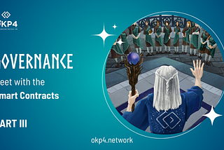 Beyond Traditional Governance: Embracing On-Chain with OKP4 (3/3)