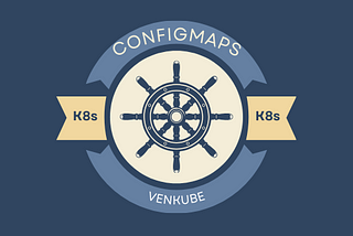 Kubernetes Chronicles:(K8s#08)|K8s Series | PODs | ConfigMaps.