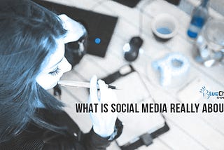 What is Social Media really about?