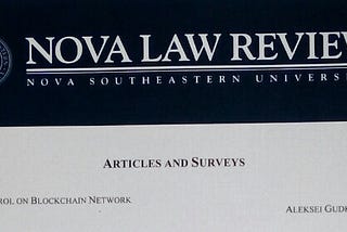 My article — Control on blockchain network was published at Nova law review.