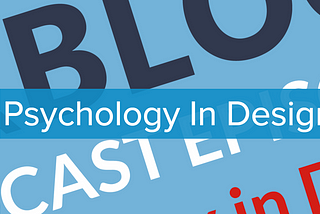 Psychology in Design