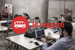 Le Wagon Coding Bootcamp: why you should do it (even in the middle of pandemic)
