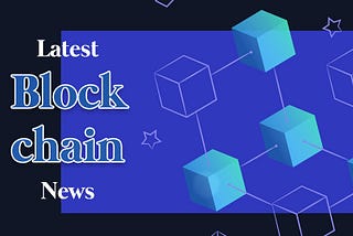 BlockChain News