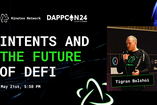DAPPCON24: Intents and the Future of DeFi