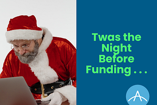 Twas the night before funding, all through the leased house