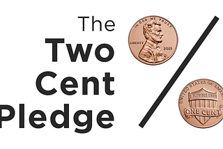The Two Cent Pledge