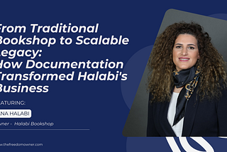 From Traditional Bookshop to Scalable Legacy: How Documentation Transformed Halabi’s Business