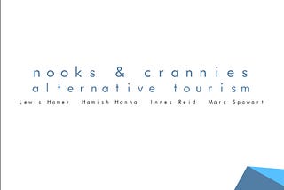 Alternative Tourism Experience — Nooks & Crannies