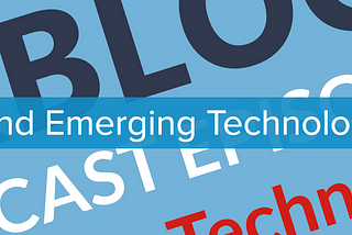 UX and Emerging Technologies