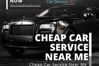Cheap Car Service Near Me Options Near Your Location