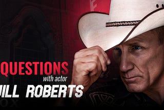 4 questions with the multi-talented actor Will Roberts