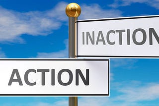 Action or Inaction