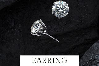 Earring Quotes to Glorify Your Beauty