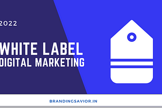 What is white label digital marketing services?