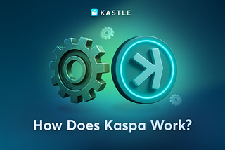 Howe Does Kaspa Work ? (Cover Image)