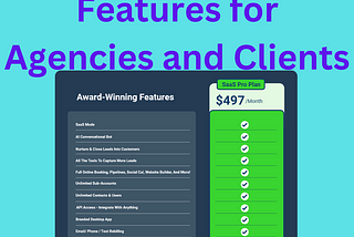 GoHighLevel SaaS Features for Agencies and Clients
