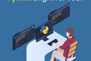 Is The Future With Python Bright For You?