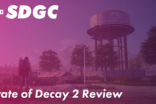 State of Decay 2 Review