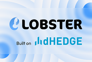 Lobster x dHEDGE — How to Combine Profitability and Security