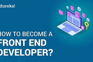 BASICS OF BECOMING A FRONTEND DEVELOPER