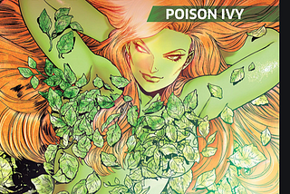 Why is Poison Ivy so popular?