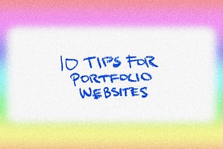 Top 10 Tips To Quickly Create A Design Portfolio Website