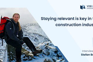 Staying Relevant Is Key In The Construction Industry