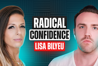 Lisa Bilyeu — Co-Founder of Quest Nutrition and Impact Theory | Radical Confidence