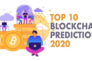 Top 10 Blockchain Prediction in 2020