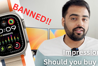 Apple Watch Sales Banned in the US