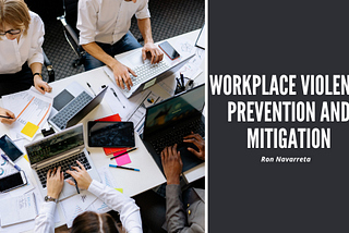 Workplace Violence Prevention and Mitigation