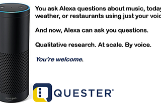 Quester AI Moderator Introduced as an Alexa Skill, Breaking New Ground in Marketing Research