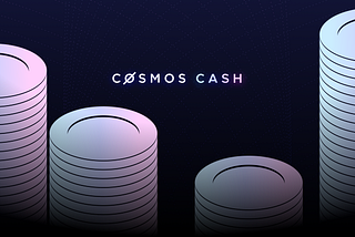 Unveiling Cosmos Cash: A regulatory compliant finance protocol based on the Cosmos SDK