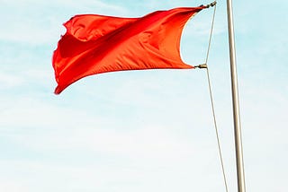 Red flags Vs. Fear