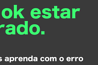 Design, hipótese e experimentação #3 — Estando (menos) errado